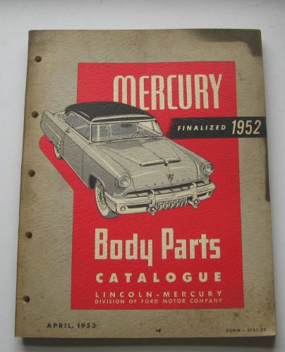 1952 original mercury body parts catalogue  april 1953 form 3741-52