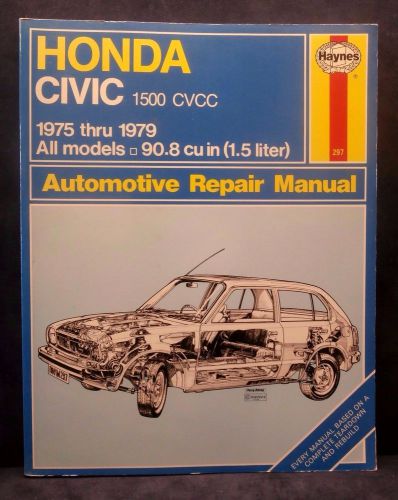 Haynes repair manual 297 honda civic 1975 thru 1979. cvcc 1500