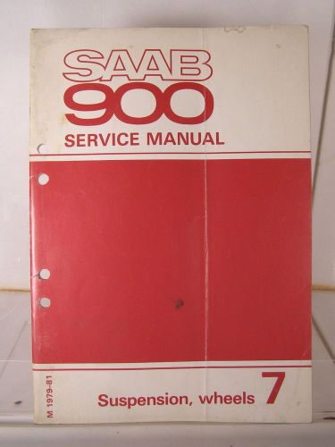 Classic saab 900 factory repair manual section 7; suspension, wheels 1979-81