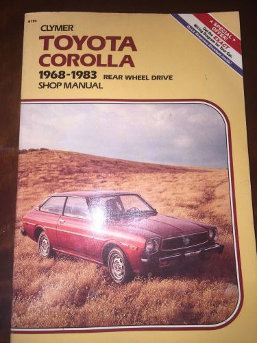 Clymer&#039;s shop manual toyota corolla rear wheel drive 1968-1983