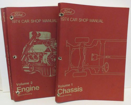 1974 ford car shop manual vol 1 chassis &amp; vol 2 engine 2nd printing -clean cond.