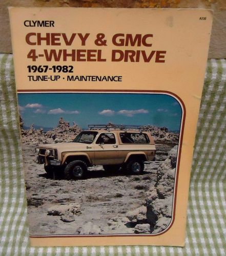 Clymer chevy and gmc 4-wheel drive 1967-1982 tune-up maintenance repair manual