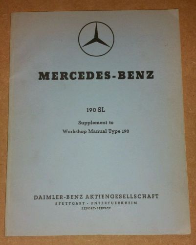 Mercedes - benz 190sl supplement to workshop shop manual tune up &amp; adjustment