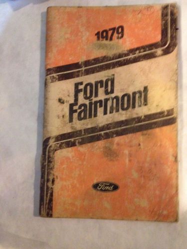 +++ 1979 ford fairmont  owners manual!!!    +++