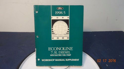 1998.5 ford econoline 7.3l diesel workshop service manual supplement  nice oem