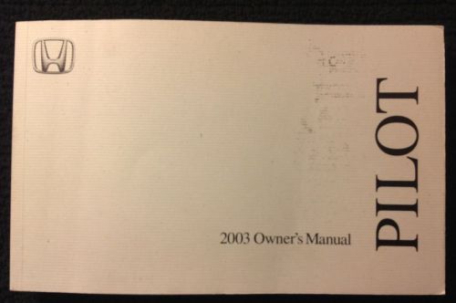 2003 honda pilot owner&#039;s manual