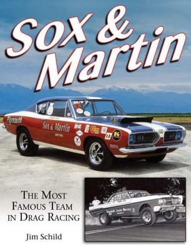 Sox &amp; martin: the most famous team in drag racing book ~ mopar ~ new
