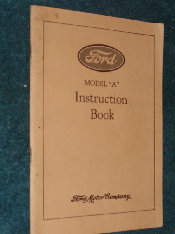 1928-1931 ford model a  owner's manual- 1929 1930 1931 guide book / instruction