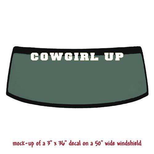 Cowgirl up - windshield banner decal sticker v1