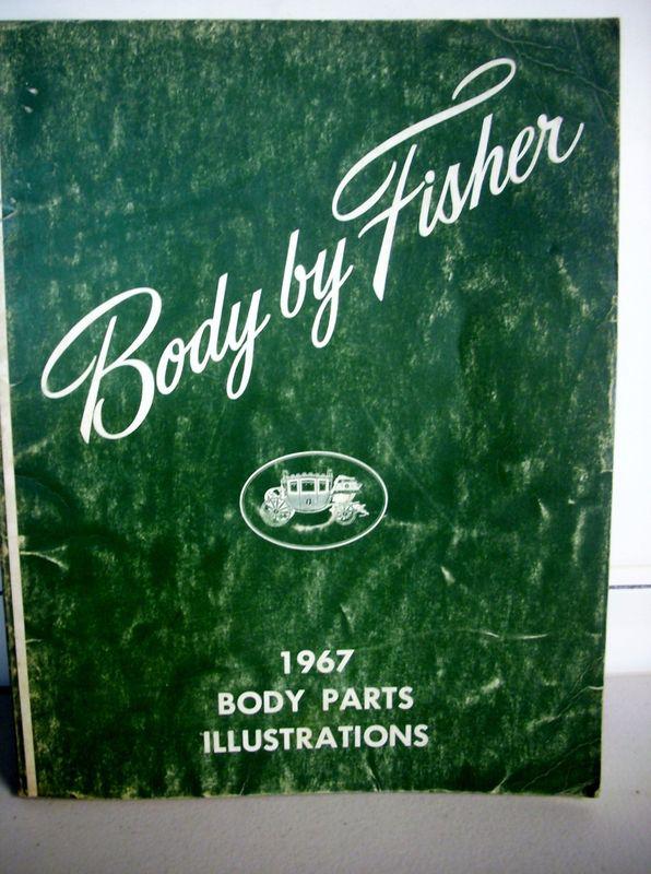 1967 fisher body parts illustrat chevrolet pontiac gto oldsmobile buick cadillac