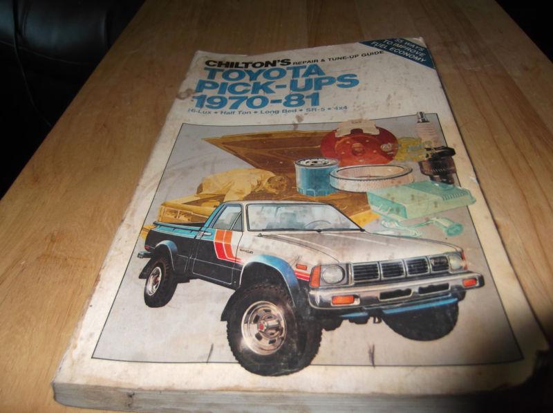 Chilton's repair manual toyota pick-ups 1970-81 #274