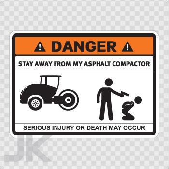 Decals sticker sign warning danger stay away asphalt compactor 0500 z36az