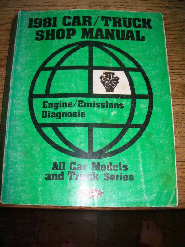 1981 ford car/truck shop manual engine/emissions diagnosis, all cars and trucks