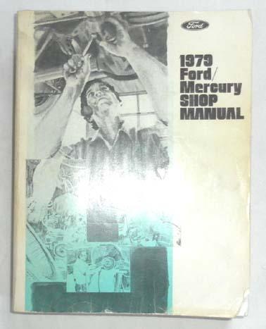 1979 ford and mercury shop repair manual original 