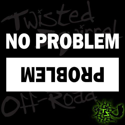 No problem problem decal - jeep jk tj yj cj xj zj wrangler rubicon