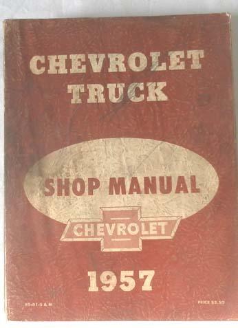 1957 chevrolet truck service repair manual all models original 