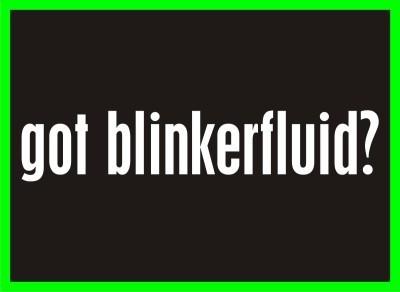 8" got blinkerfluid decal joke funny stupid cute girl 4x4 car truck suv window