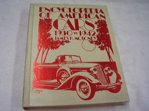 1930 - 1942 american cars encyclopedia  crestline book series now out of print