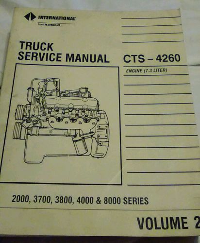 International navistar 7.3 liter engine truck service manual cts4260 vol 2 only