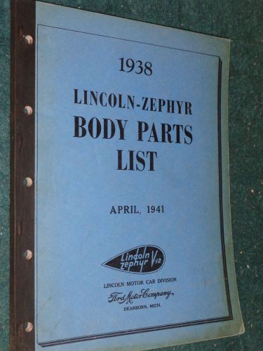 1938 lincoln &amp; zephyr body parts catalog / original parts book / manual!