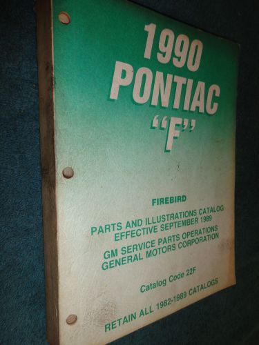 1990 pontiac firebird parts catalog original g.m.text &amp; illustrations parts book