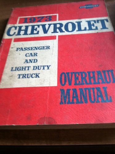 1973 chevrolet passenger car and light duty truck overhaul manual