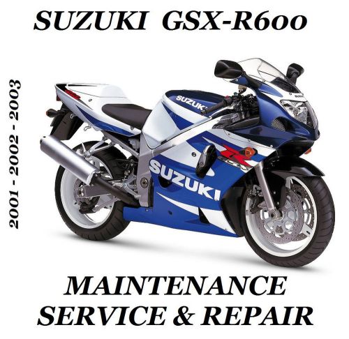 Suzuki gsxr600 gsxr 600 service repair maintenance manual 2001 2002 2003