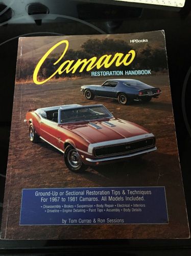 The camaro restoration handbook 1967-1981 tom currao ron sessions