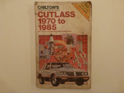 Chilton&#039;s cutlass repair &amp; tune-up guide 1970 to 1985