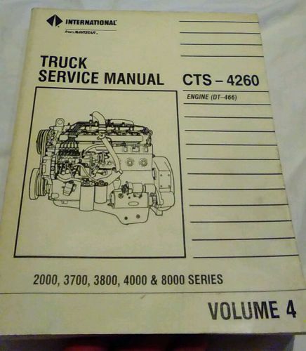 International 2000 3700 3800 4000 8000 diagnostic service manual cts-4260 dt-466