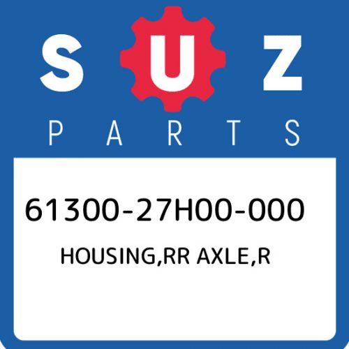 61300-27h00-000 suzuki housing,rr axle,r 6130027h00000, new genuine oem part