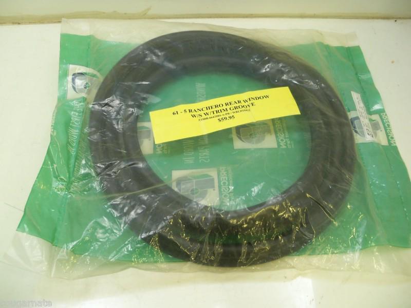 1961-65 ranchero rear window weatherstrip with trim groove nip