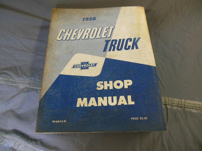 Chevrolet 1958 truck shop manual original 