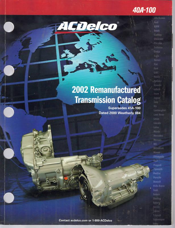 2002 ac delco remanufactured transmission catalog original excellent condition