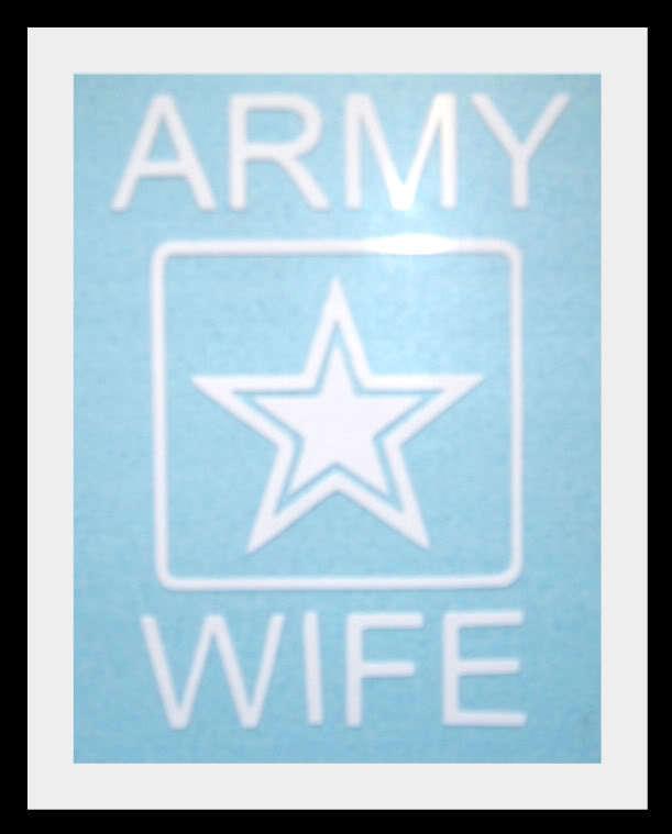 Army wife  3m vinyl decal sticker graphic