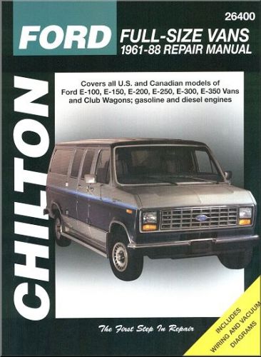 Ford full-size van repair manual: e-100, e-150, e-200, e-250, e-300, e-350, club