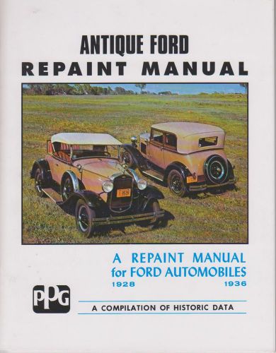 Antique ford repaint manual 1928-1936