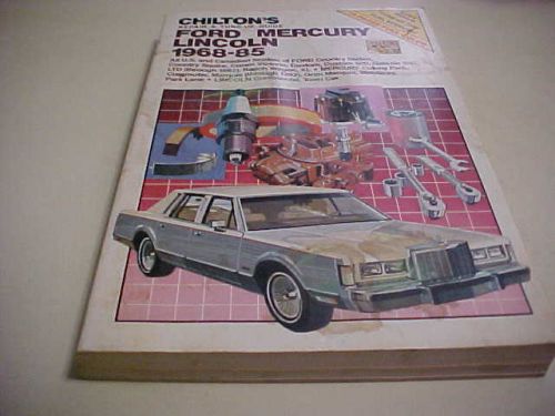 Chilton repair manual 1968-1985 ford lincoln mercury