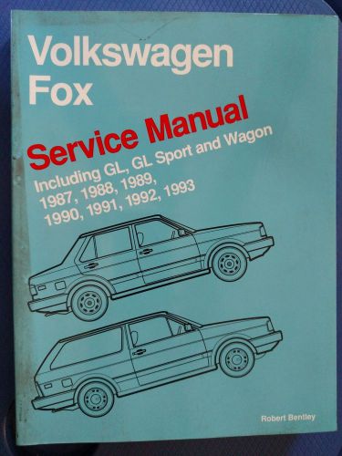 Volkswagen fox service manual - 1987-1993 - gl/gl sport/wagon - robert bentley