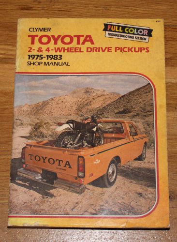 1975-1983 toyota 2&amp;4-wheel drive pickups shop manual - clymer a193