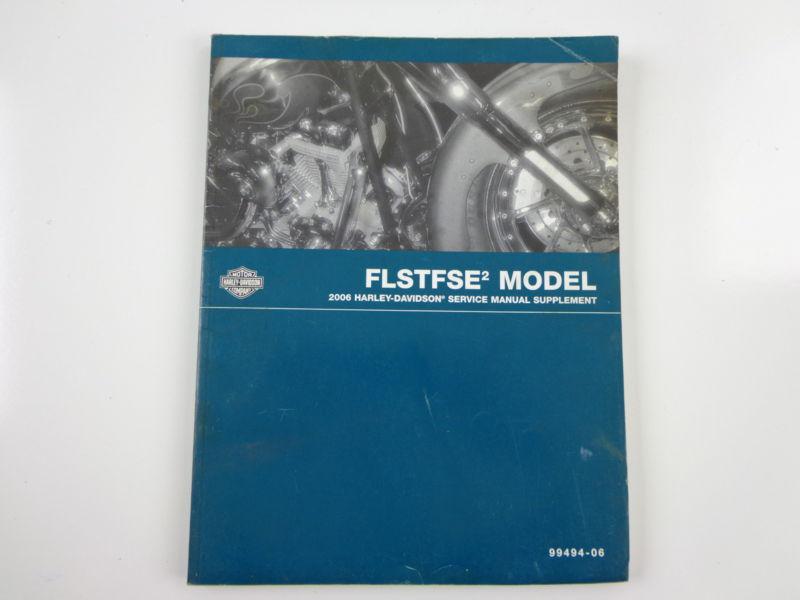 Harley davidson 2006 flstfse 2 model service manual supplement 99494-06