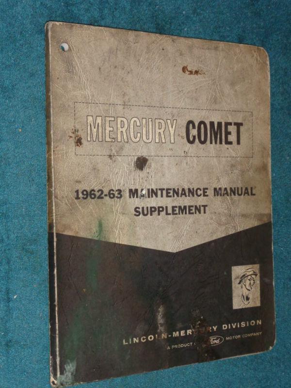 1963 ford falcon / 1962-1963 mercury comet shop manual / original book