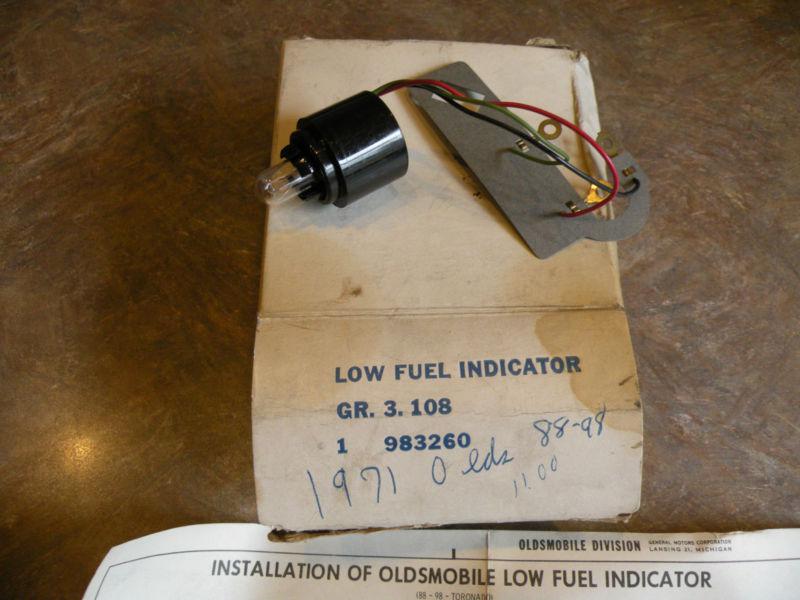 Genuine gm part nos 1971 1972 1973 oldsmobile low fuel light option 88 98 toro