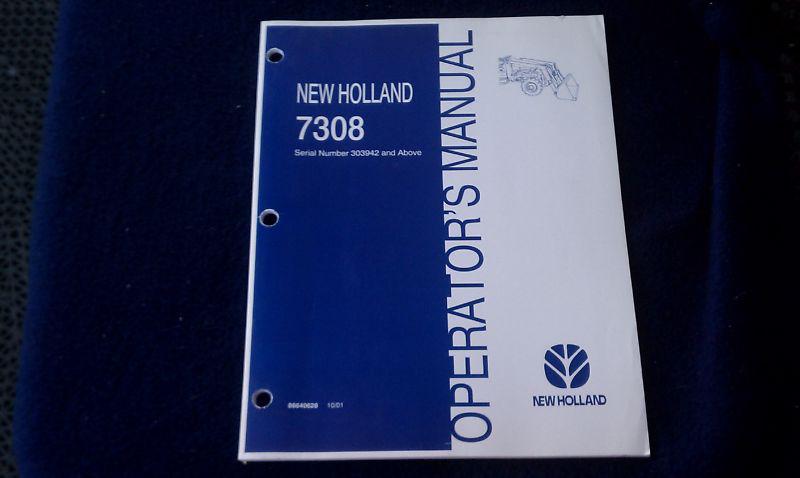 New holland operator's manual 7308 part number 86649628 october 2001