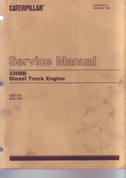 Caterpillar 3306b truck engine factory shop service repair overhaul manual 1988