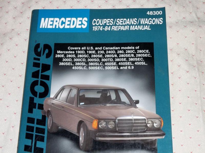 1974 - 1984 mercedes coupes sedans wagons chilton's service repair manual 