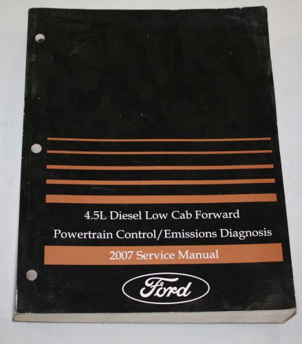 2007 ford service manual 4.5l diesel low cab powertrain control/emissions