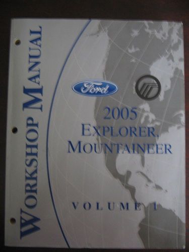 2005 ford explorer, mountaineer workshop manual volume 1