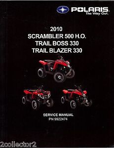 Polaris 2010: scrambler 500 ho; trail boss 330; trail blazer 330 service manual