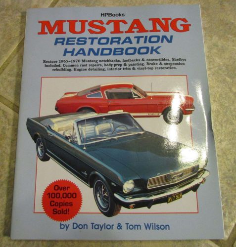 1987, hp books mustang restoration manual handbook 1965 - 1970,